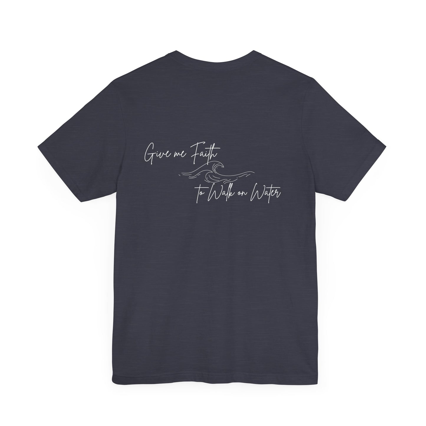 Walking on Faith Unisex Short Sleeve Tee - Embrace the Calm