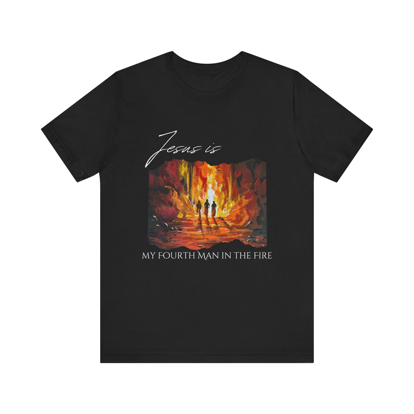The Fourth Man Inspirational Christian Tee - 'Jesus is My Fourth Man in the Fire'