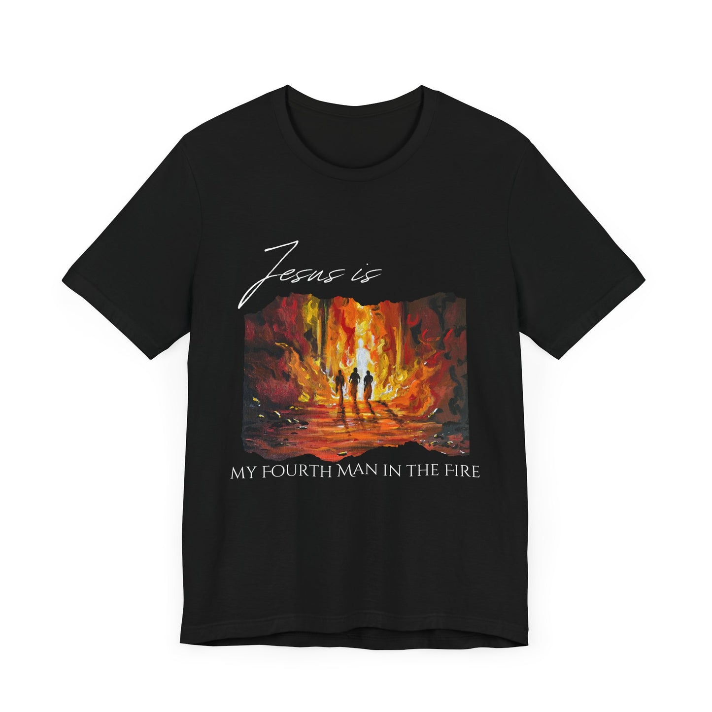 The Fourth Man Inspirational Christian Tee - 'Jesus is My Fourth Man in the Fire'