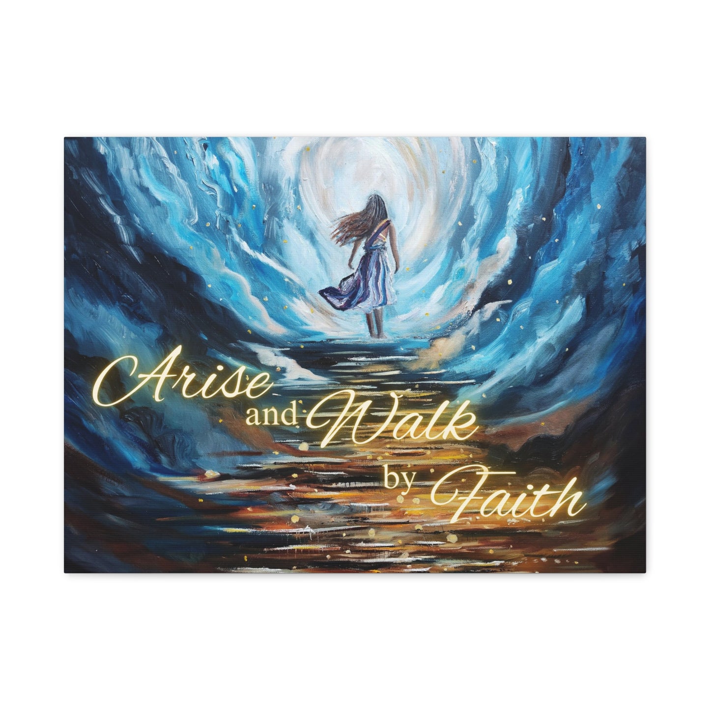 Arise and Walk by Faith Canvas Gallery Wraps