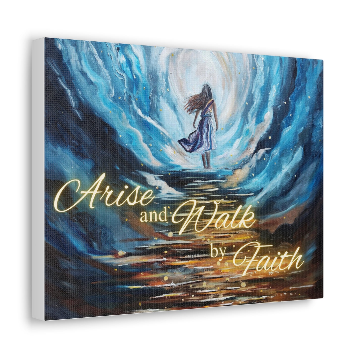 Arise and Walk by Faith Canvas Gallery Wraps