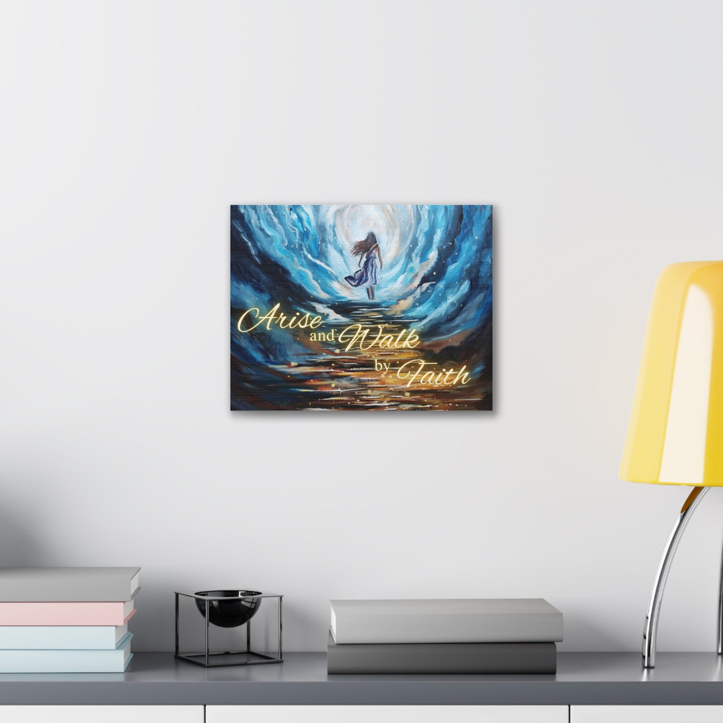 Arise and Walk by Faith Canvas Gallery Wraps