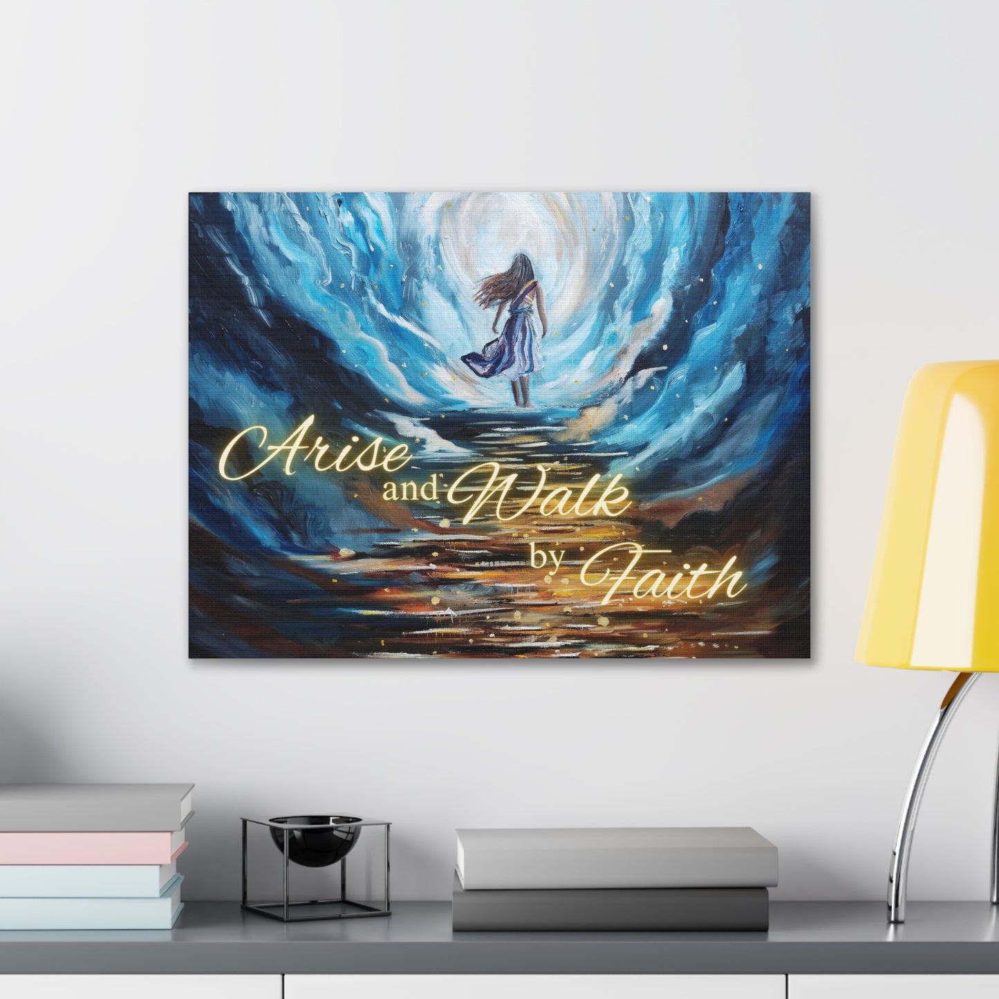 Arise and Walk by Faith Canvas Gallery Wraps