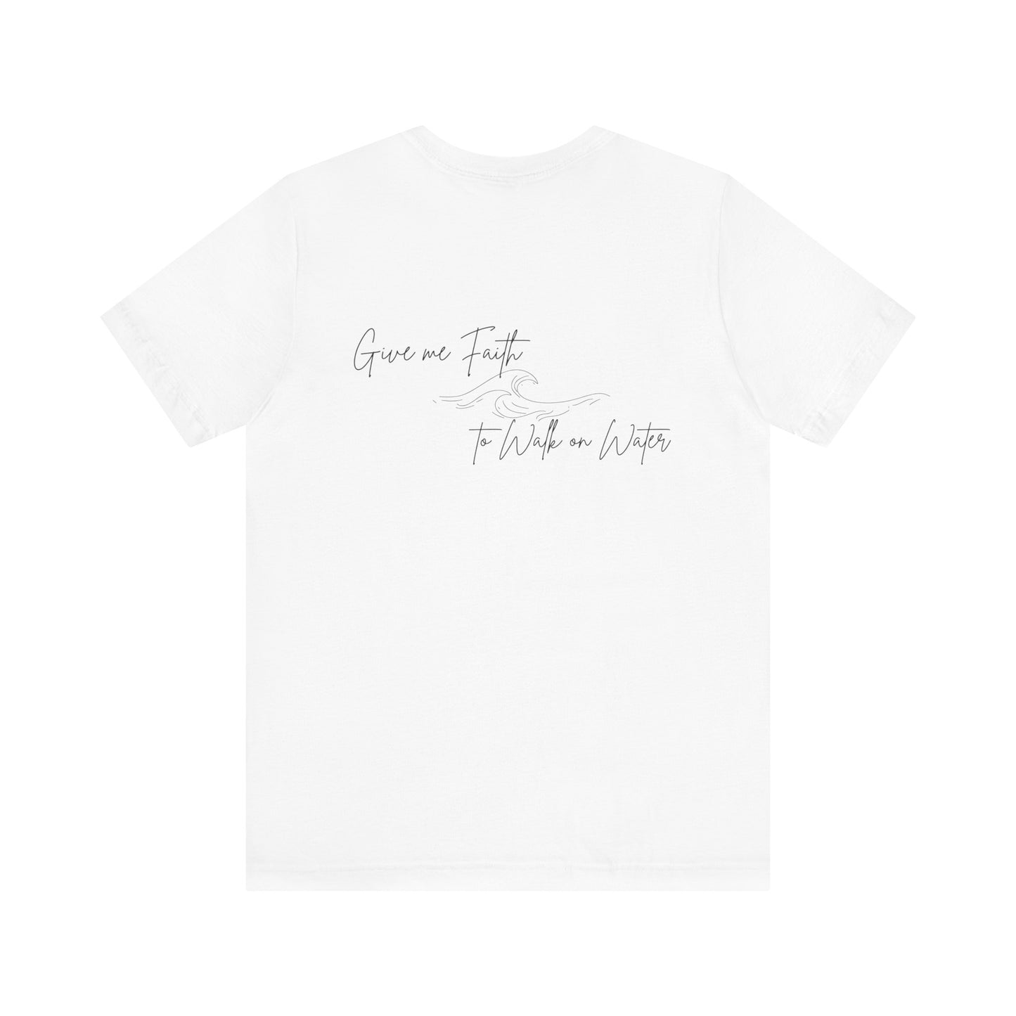 Walking on Faith Unisex Short Sleeve Tee - Embrace the Calm
