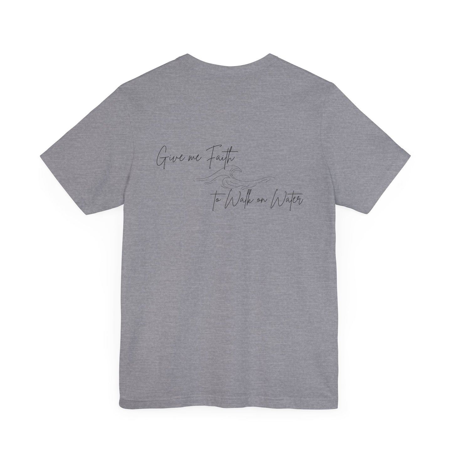 Walking on Faith Unisex Short Sleeve Tee - Embrace the Calm