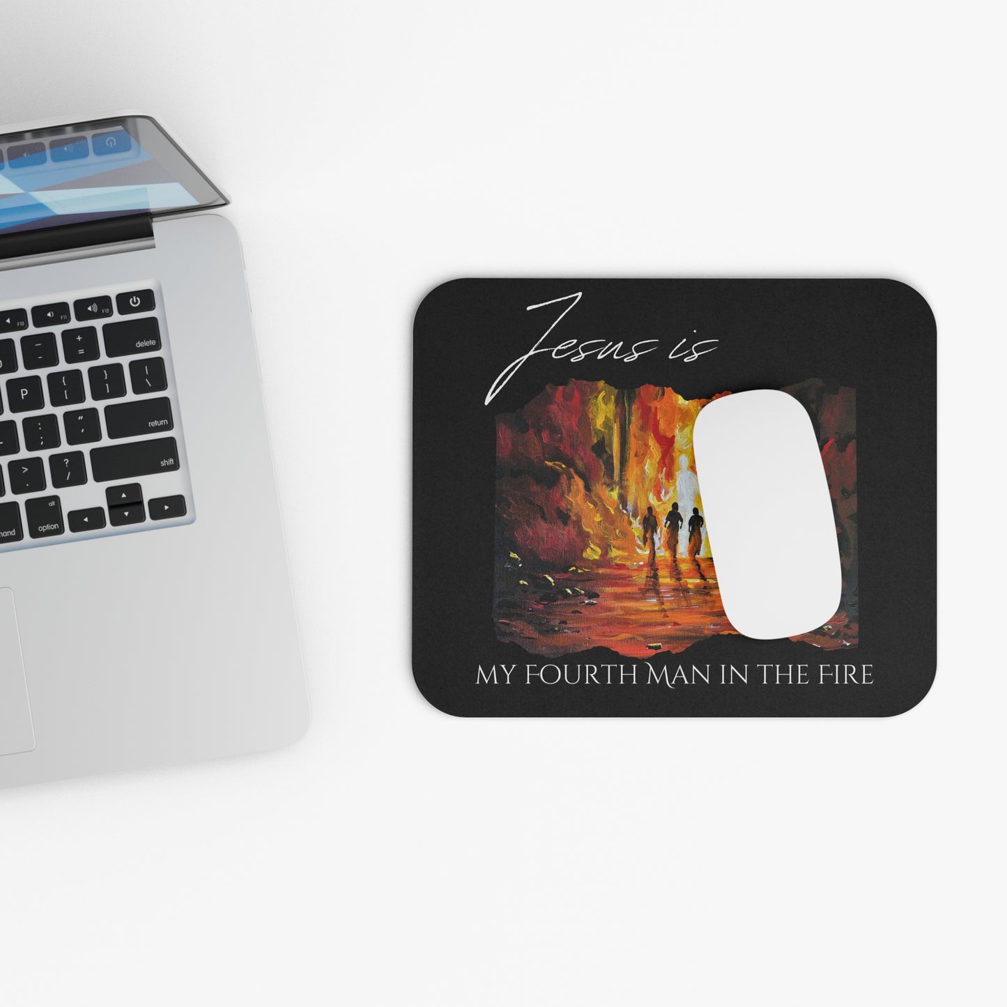 Jesus is my Fourth Man in the Fire Mouse Pad — "Jesus Is My Fourth Man in the Fire" Faith Desk Mat