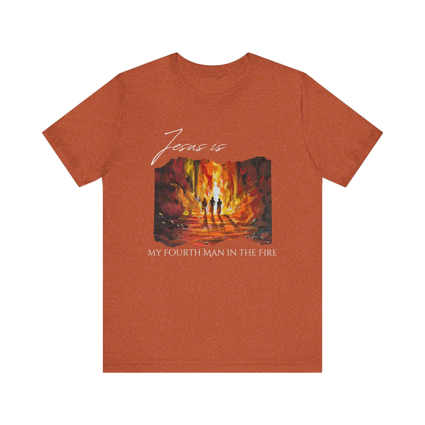 The Fourth Man Inspirational Christian Tee - 'Jesus is My Fourth Man in the Fire'