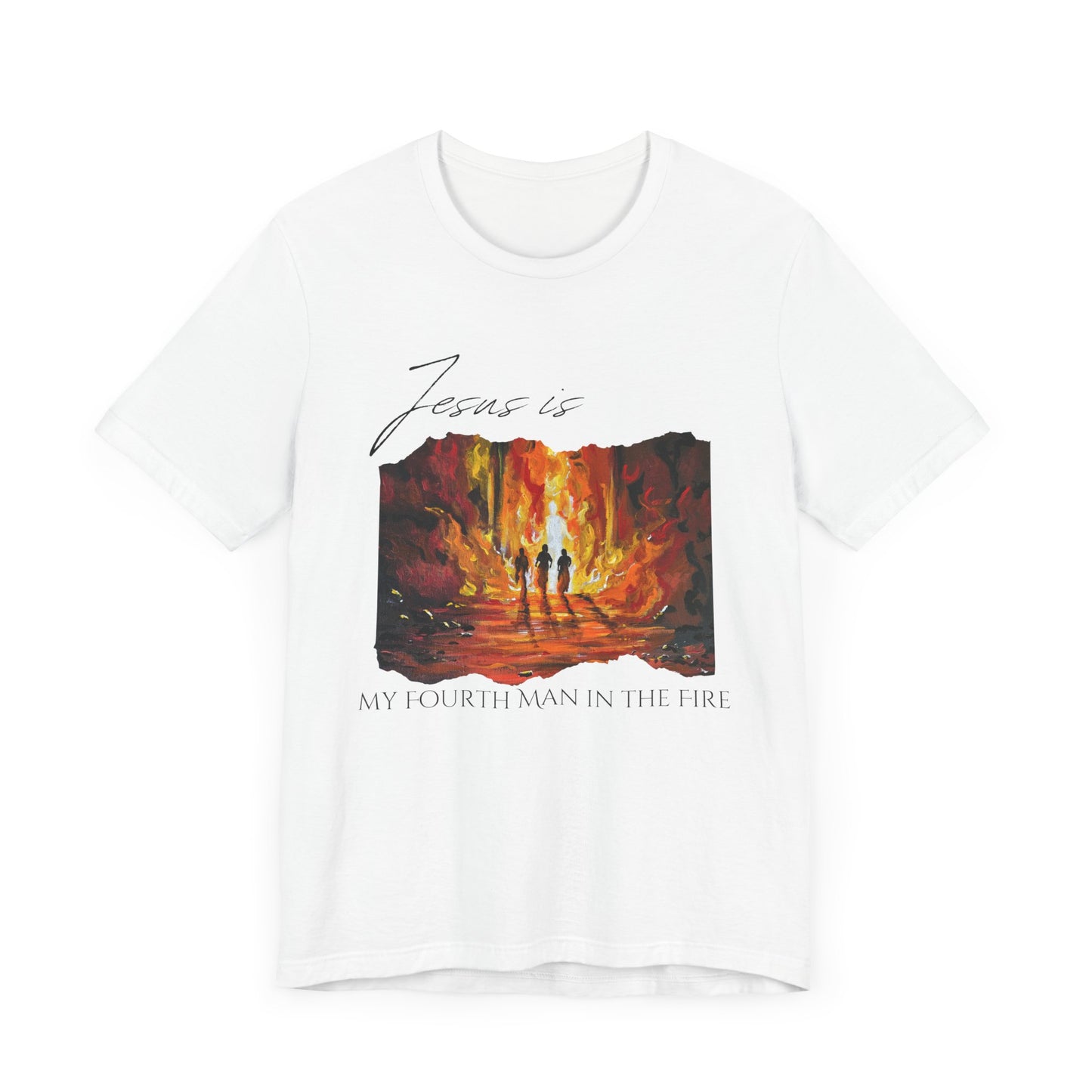 The Fourth Man Inspirational Christian Tee - 'Jesus is My Fourth Man in the Fire'