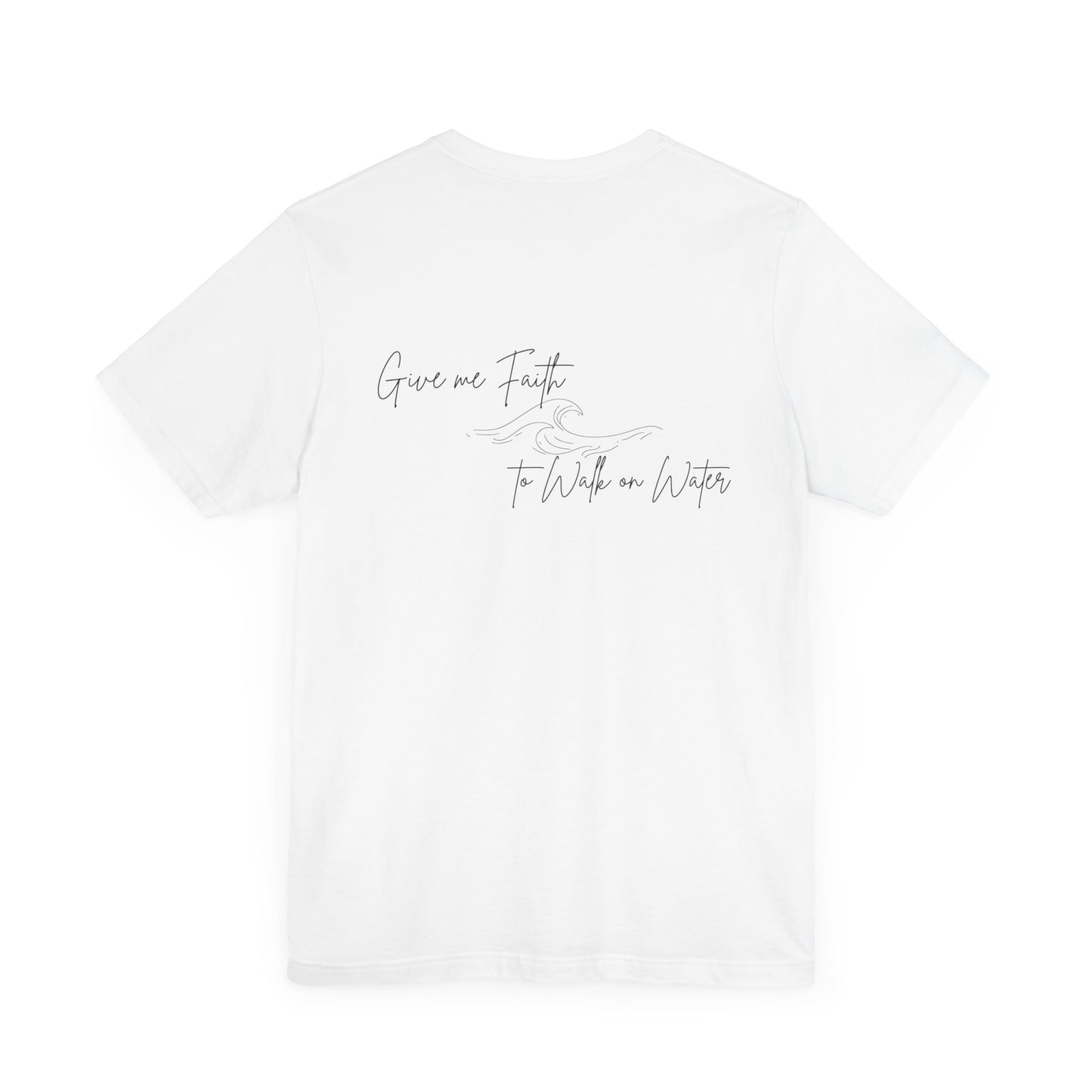 Walking on Faith Unisex Short Sleeve Tee - Embrace the Calm
