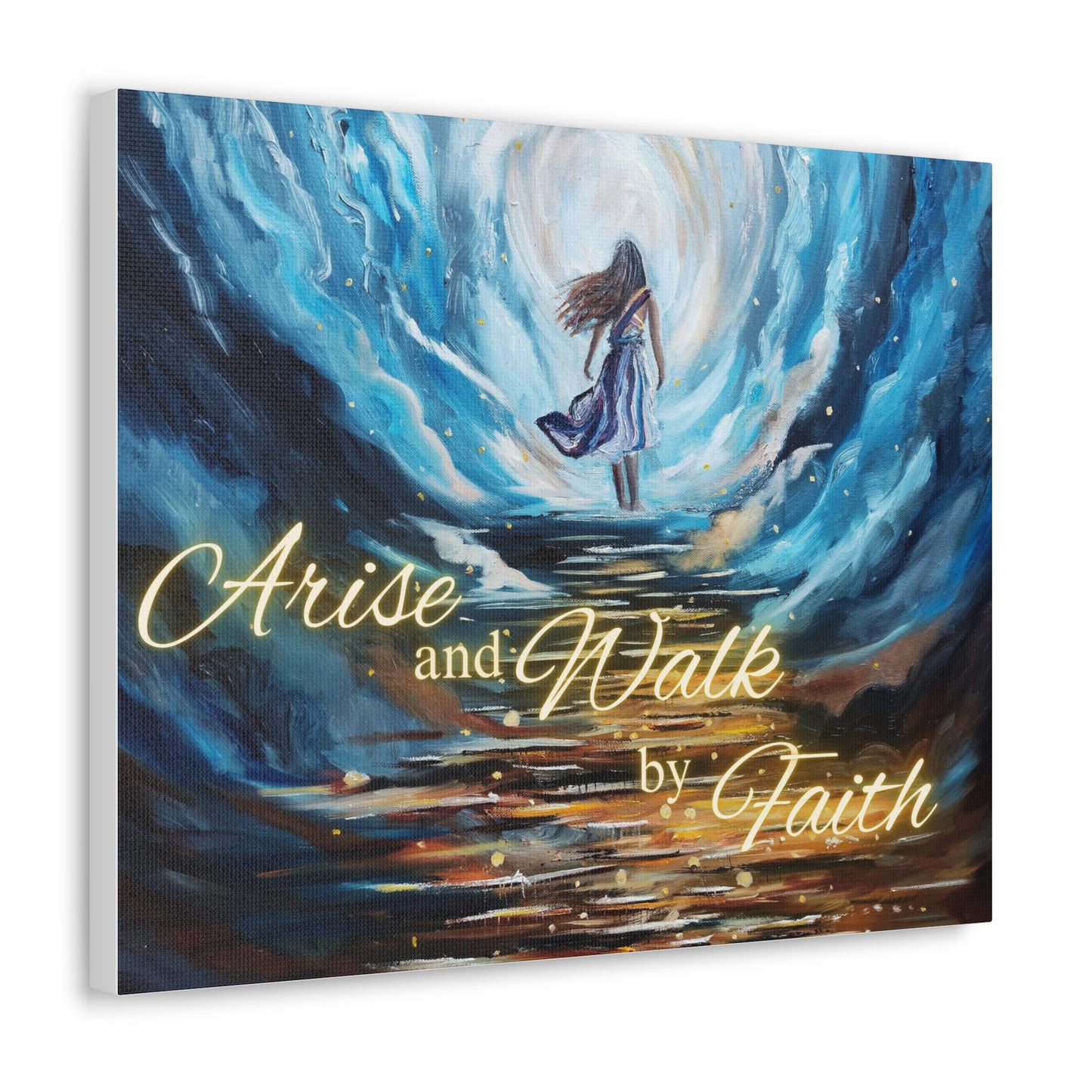 Arise and Walk by Faith Canvas Gallery Wraps