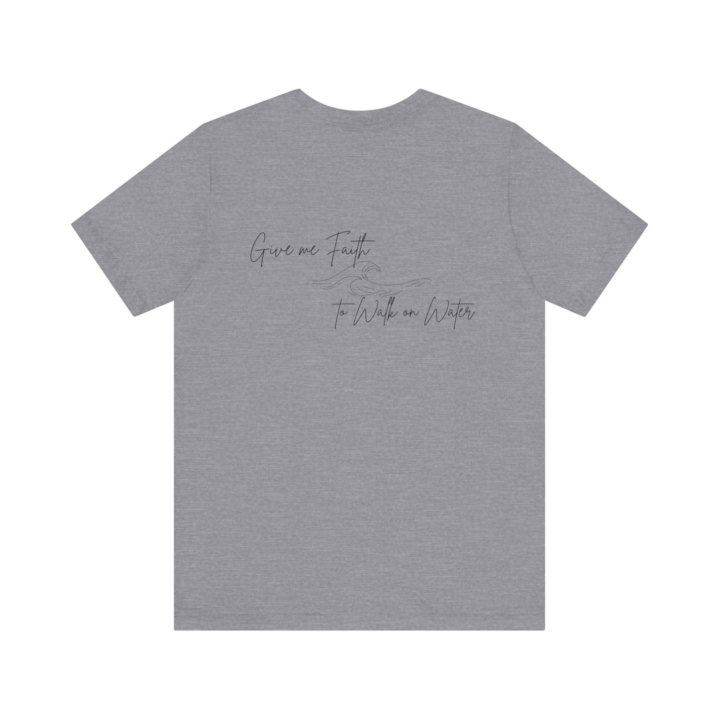 Walking on Faith Unisex Short Sleeve Tee - Embrace the Calm